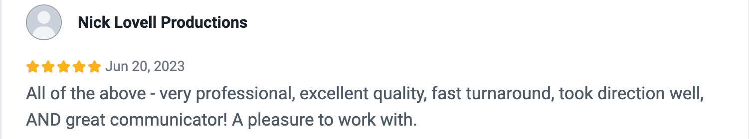 A five-star review praising porfessionalism, quality, turnaround time, communication, and directability.